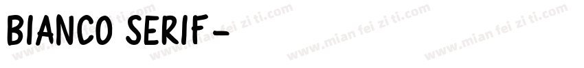 Bianco Serif字体转换